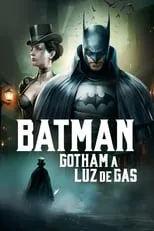 Bob Joles en la película Batman: Gotham a Luz de Gas