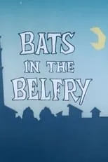 Póster de la película Bats in the Belfry