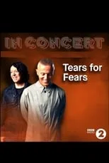 Curt Smith interpreta a  en BBC In Concert: Tears for Fears