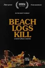 Póster de la película Beach Logs Kill