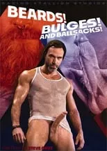 Poster de la película Beards! Bulges! And Ballsacks! - Películas hoy en TV