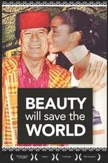 Película Beauty Will Save the World