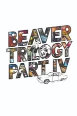 Stephene Russell interpreta a Herself en Beaver Trilogy Part IV