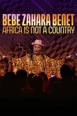 BeBe Zahara Benet es  en BeBe Zahara Benet: Africa Is Not a Country