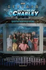 Película Because of Charley