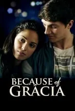 Póster de la película Because of Gracia