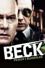 Poster de Beck 15 - Pojken i glaskulan