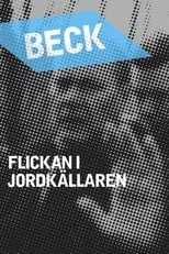 Película Beck 18 - Flickan i jordkällaren