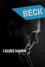 Anders Beckman interpreta a Polisbefäl 1 en Beck 24 - I Guds namn