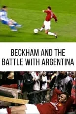 Película Beckham and the Battle with Argentina