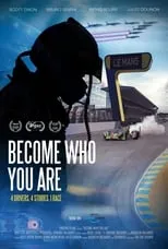 Poster de la película Become Who You Are: 4 Drivers, 4 Stories, 1 Race - Películas hoy en TV