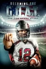 Tom Brady es Self (Archive Footage) en Becoming the G.O.A.T.: The Tom Brady Story