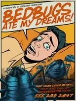 Vince Hobart Smith es Exterminator en Bedbugs Ate My Dreams!