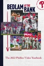 John Smoltz es Broadcaster (voice) en Bedlam At The Bank: The 2022 Phillies Yearbook