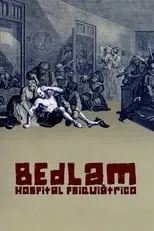 Portada de Bedlam, hospital psiquiátrico