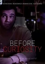 Película Before Curiosity