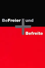 Película BeFreier und Befreite