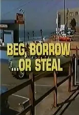 Portada de Beg, Borrow...or Steal