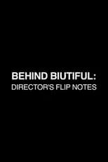 Alejandro González Iñárritu es Self en Behind Biutiful: Director's Flip Notes