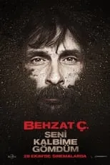 Poster de Behzat Ç.: Seni Kalbime Gömdüm