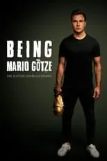 Mario Götze es Self en Being Mario Götze - Eine deutsche Fußballgeschichte