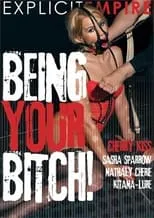 Póster de la película Being Your Bitch!