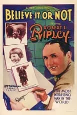 Robert L. Ripley es  en Believe It or Not #2