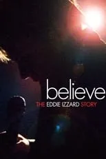 Poster de Believe: The Eddie Izzard Story