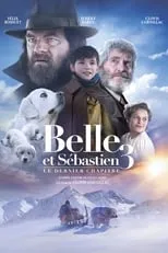 Poster de Belle et Sébastien 3 : Le Dernier Chapitre