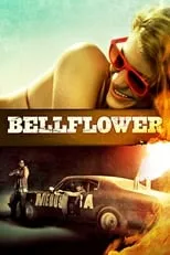 Poster de la película Bellflower - Películas hoy en TV