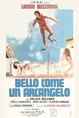 Película Bello come un arcangelo