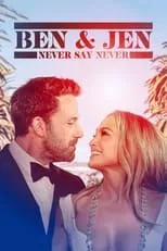 Jennifer Lopez en la película Ben Affleck & Jennifer Lopez: Never Say Never