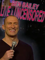 Ben Bailey es Himself en Ben Bailey: Live and Uncensored