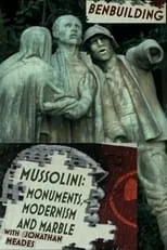 Poster de la película Ben Building: Mussolini, Monuments and Modernism - Películas hoy en TV