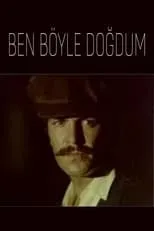 Película Ben Böyle Doğdum