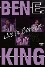 Ben E. King es  en Ben E. King: Live in Concert