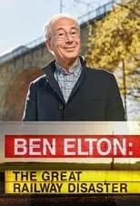 Película Ben Elton: The Great Railway Disaster