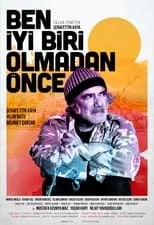 Poster de Ben İyi Biri Olmadan Önce