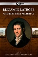 Paul Goldberger es Self - Host en Benjamin Latrobe: America's First Architect