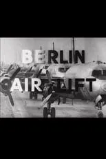 Leslie Mitchell es Narrator en Berlin Air-Lift: The Story of a Great Achievement