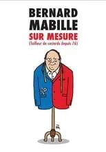 Bernard Mabille es Self en Bernard Mabille : Sur Mesure