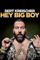 Portada de Bert Kreischer: Hey Big Boy