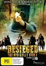 Peter Fenton es Ned Kelly en Besieged - The Ned Kelly Story