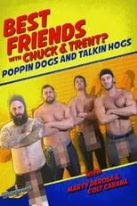 Poster de Best Friends With Colt Cabana & Marty Derosa