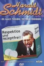 Harald Schmidt es  en Best of Harald Schmidt - Respektlos und Rezeptfrei