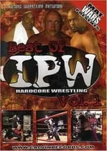 Poster de Best of IPW Hardcore Wrestling, Vol. 1