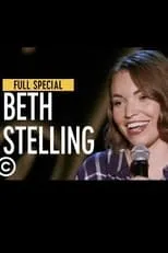 Beth Stelling interpreta a Self en Beth Stelling  – The Comedy Central Half Hour