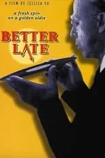 Bette Rae es  en Better Late