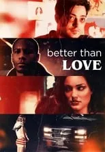 Poster de Better Than Love