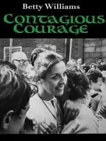 Película Betty Williams: Contagious Courage